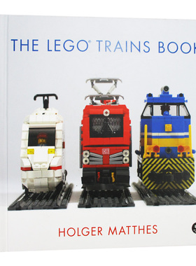 乐高创意指南 The Lego Trains Book 火车模型设计与搭建技巧 英文原版儿童读物书籍