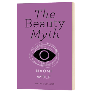 The Beauty Myth 美貌神话 女性主义经典短篇 纳奥米沃尔夫 Naomi Wolf 英文原版哲学读物 进口英语书籍