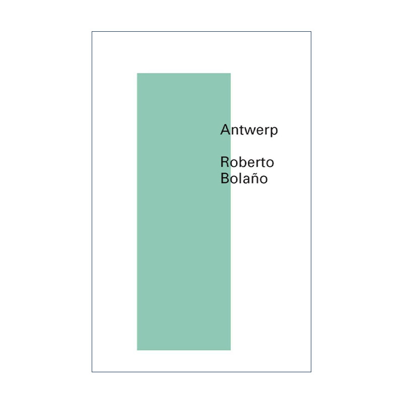 英文原版 Antwerp 安特卫普 智利西班牙语作家Roberto Bolano波拉尼奥诗歌英译本 英文版 进口英语原版书籍