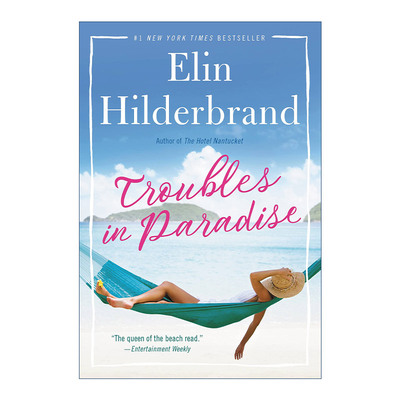 英文原版 Troubles in Paradise 天堂系列3 天堂里的烦恼 沙滩阅读女王 纽约时报畅销书作者 Elin Hilderbrand 进口英语原版书籍