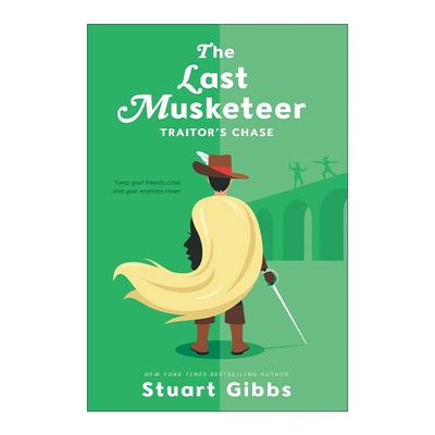 英文原版 The Last Musketeer #2 Traitor's Chase 士兵2 叛徒的追逐 间谍学校作者Stuart Gibbs 英文版 进口英语原版书籍