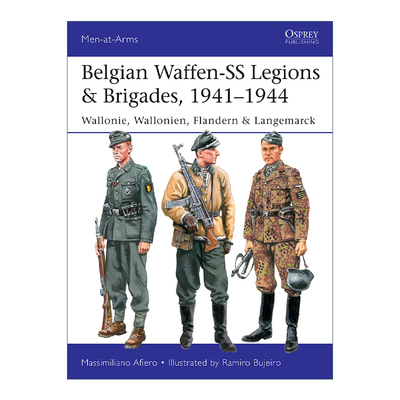 英文原版 Belgian Waffen-SS Legions & Brigades 1941–1944 二战比利时党卫军军团和志愿兵旅 历史上的军队系列进口英语原版书籍