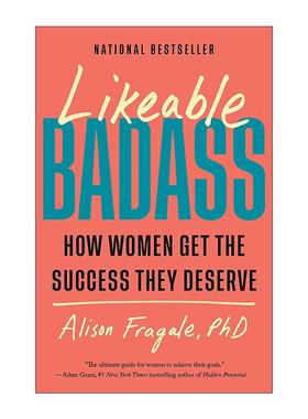 英文原版 Likeable Badass 可爱的坏蛋 女性如何获得应得的成功 职场发展指南 Alison Fragale 英文版 进口英语原版书籍