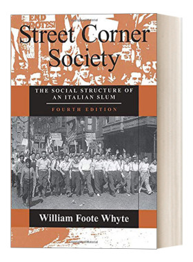 英文原版 Street Corner Society 街角社会 一个意大利人贫民区的社会结构 豆瓣推荐 William Foote Whyte 英文版 进口书籍