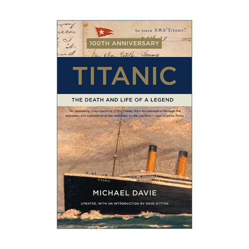 英文原版 Titanic 泰坦尼克号 传奇的死与生 历史 Michael Davie 英文版 进口英语原版书籍