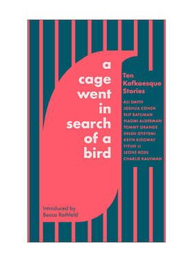 英文原版 A Cage Went in Search of a Bird 笼中寻鸟 十个卡夫卡式的故事集 英文版 进口英语原版书籍