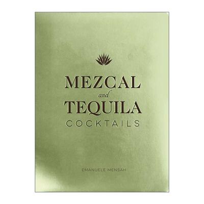 英文原版 Mezcal and Tequila Cocktails 梅斯卡尔和龙舌兰鸡尾酒 精装 英文版 进口英语原版书籍