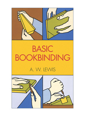英文原版 Basic Bookbinding 基本装订 图书装订初学者指南 A. W. Lewis 英文版 进口英语原版书籍