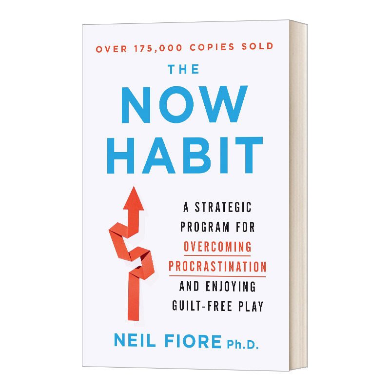 战胜拖拉 The Now Habit 战胜拖拉就是战胜对未来的恐惧 英文原版自我管理读物 进口英语书籍