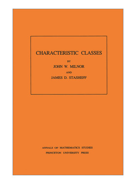 Characteristic Classes AM-76 示性类 John Milnor约翰·米尔诺 英文原版数学知识读物 进口英语书籍