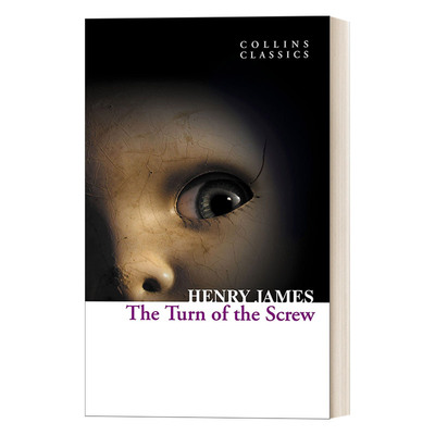Collins Classics — The Turn of the Screw 螺丝在拧紧 亨利·詹姆斯