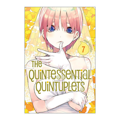 英文原版 The Quintessential Quintuplets 7 五等分的新娘7 同名动漫漫画 春场葱 讲谈社 英文版 进口英语原版书籍