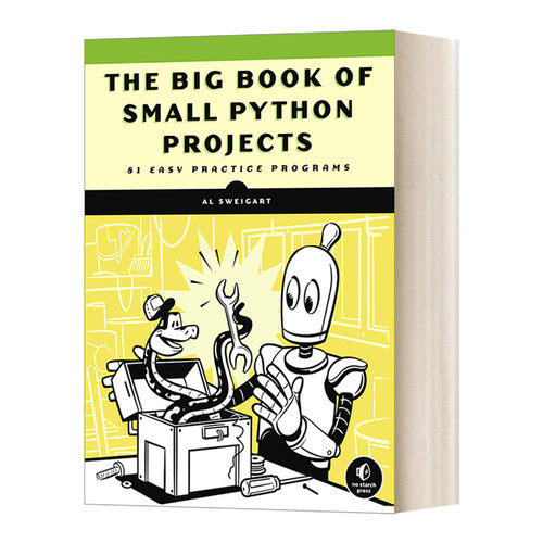 英文原版 The Big Book of Small Python Projects 81 Easy Practice Programs 小型Python项目 81个简易编程练习 Al Sweigart