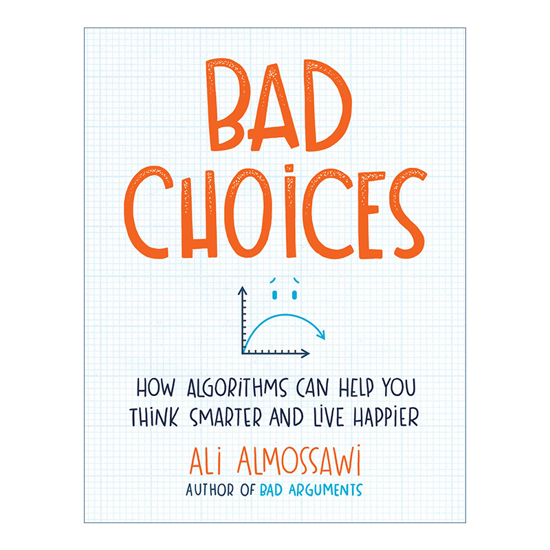 Bad Choices 12堂趣味逻辑课 避免低效烦琐的重复工作 Ali Almossawi 精装