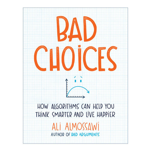 Bad Choices 12堂趣味逻辑课 避免低效烦琐的重复工作 Ali Almossawi 精装