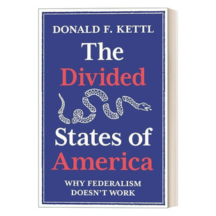 英文原版 The Divided States of America 分裂的美国 为什么联邦制不起作用 精装 Donald F. Kettl 英文版 进口英语原版书籍