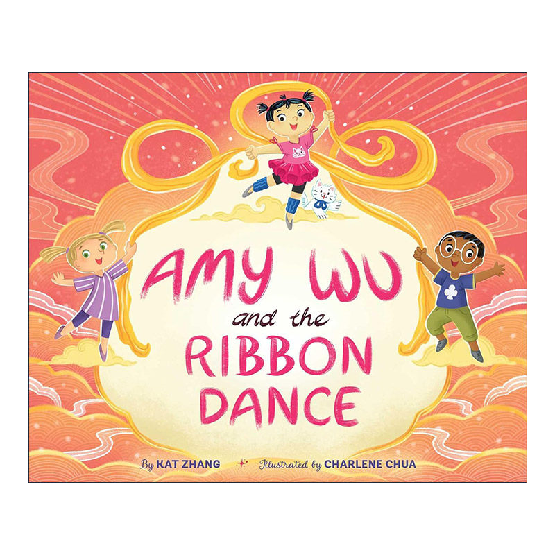 英文原版 Amy Wu and the Ribbon Dance 艾米·吴的丝带舞 中国元素 精装图画书 英文版 进口英语原版书籍
