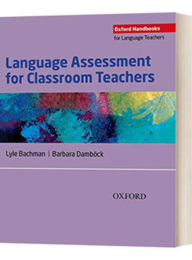 OHLT Oxford Han dbooks for Language Teachers Language Assessment for Classroom Teachers 英文原版考试用书 进口英语书籍