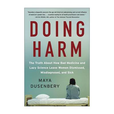英文原版 Doing Harm 伤害正在发生 错误用药和懒惰的科学如何让女性被忽视 误诊和得病 英文版 进口英语原版书籍