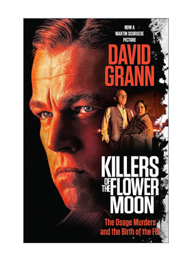 英文原版 Killers of the Flower Moon Mti 花月杀手 奥色治系列谋杀案与美国联邦调查局的诞生 电影版 David Grann 英文版