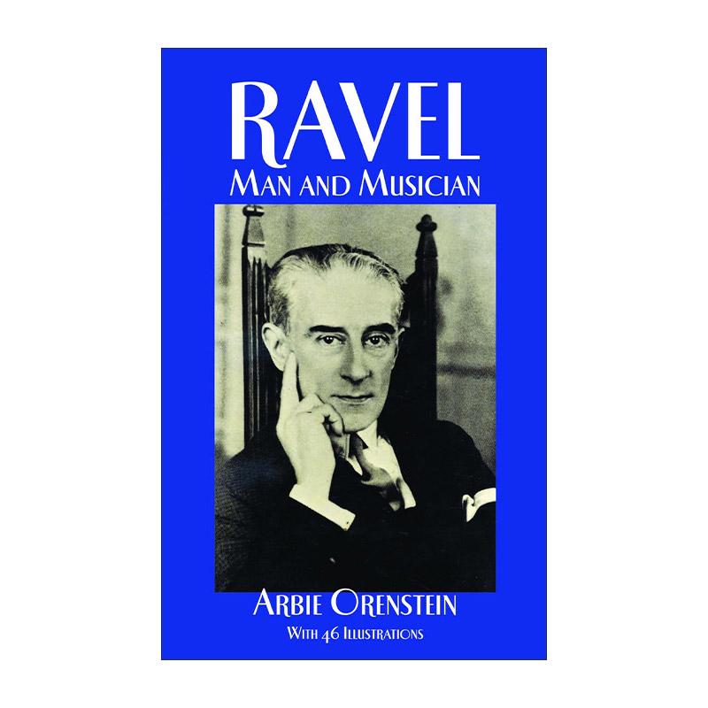 英文原版 Ravel 莫里斯·拉威尔传 男人与音乐家 Arbie Orenstein 英文版 进口英语原版书籍