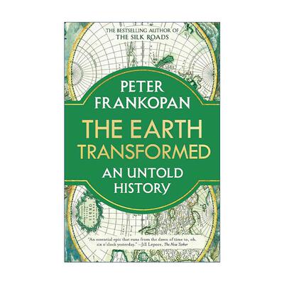 英文原版 The Earth Transformed 地球的转变 一段不为人知的历史 丝绸之路作者彼得·弗兰科潘 英文版 进口英语原版书籍