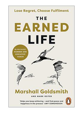 英文原版 The Earned Life 无悔人生 纽约时报畅销书作家马歇尔·戈德史密斯 关于个人成长与生活满足感 英文版 进口英语原版书籍
