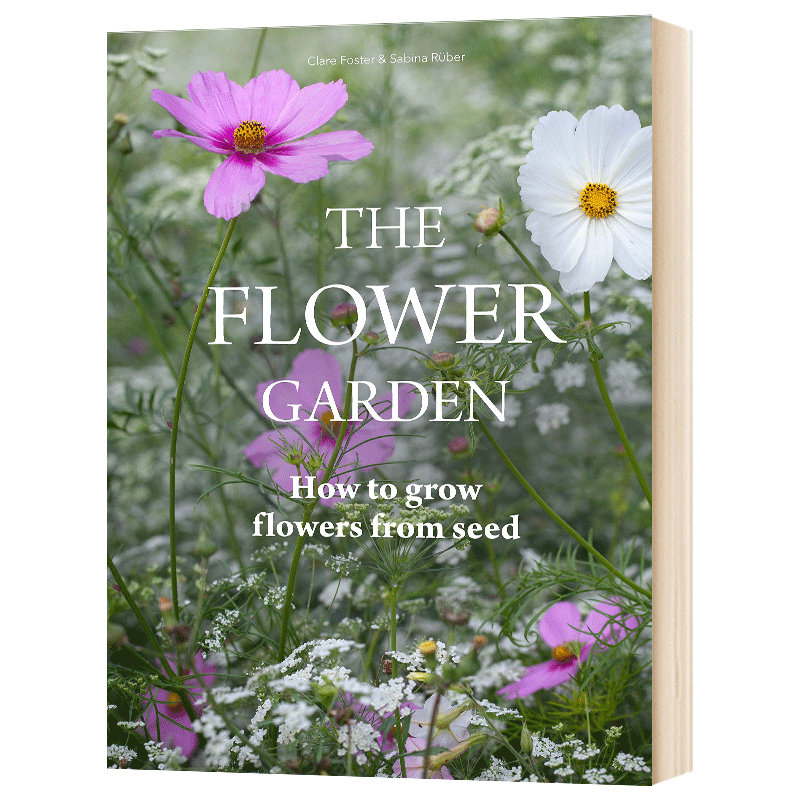 花园 The Flower Garden 如何从种子开始培育花 精装 英文原版花卉种植教程 进口生活科普书籍