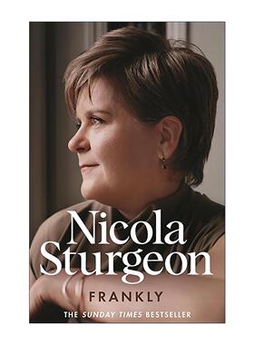 英文原版 Frankly 坦言 苏格兰权力巅峰的内幕与自白 尼古拉·斯特金回忆录 Nicola Sturgeon 英文版 进口英语原版书籍