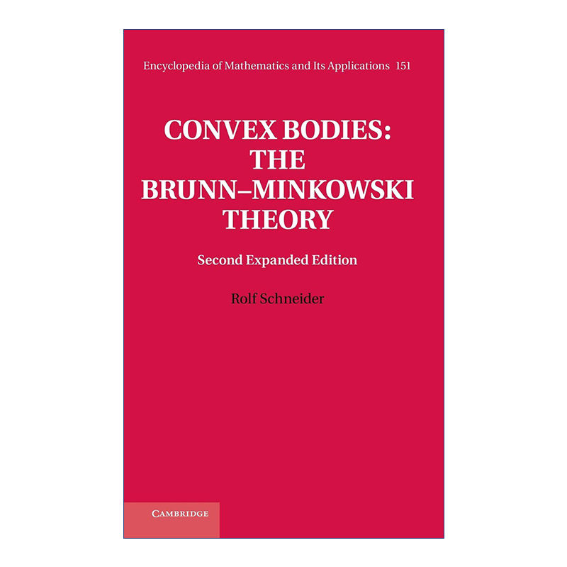 英文原版 Convex Bodies The Brunn–Minkowski Theory 凸体的Brunn-Minkowski理论 剑桥数学百科及应用系列 英文版 进口英语书