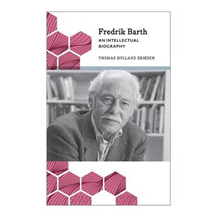 英文原版 Fredrik Barth An Intellectual Biography 弗雷德里克·巴斯 一位知识分子的传记 挪威人类学家 英文版进口英语原版书籍