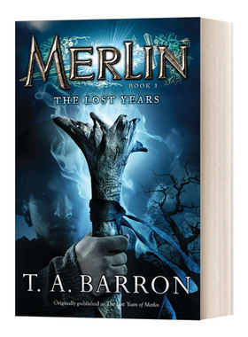 梅林传奇系列1 The Lost Years Book 1 Merlin Saga 英文原版儿童幻想侦探冒险小说 T. A. Barron 进口英语书籍