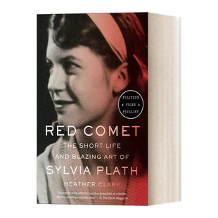 红色彗星 Red Comet 西尔维娅·普拉斯的短暂人生和炽热艺术 Heather Clark 英文原版人物传记 进口书籍