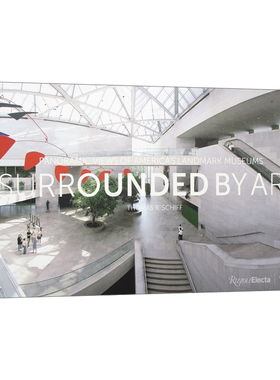 英文原版 Surrounded by Art 被艺术包围 美国地标博物馆的全景 摄影图册 精装 英文版 进口英语原版书籍