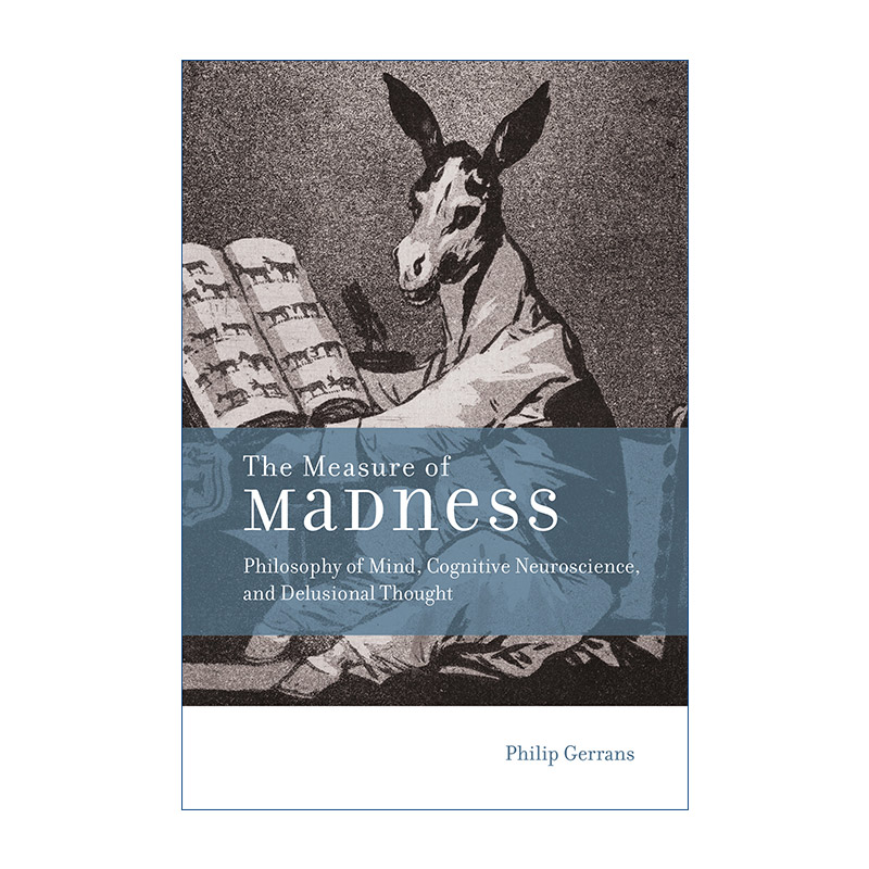英文原版 The Measure of Madness 疯狂的衡量 心理哲学 认知神经科学与妄想 Philip Gerrans 精装 英文版 进口英语原版书籍
