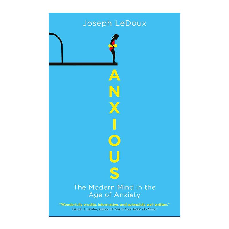 英文原版 Anxious 重新认识焦虑 从新情绪科学到焦虑治疗新方法 约瑟夫·勒杜 英文版 进口英语原版书籍