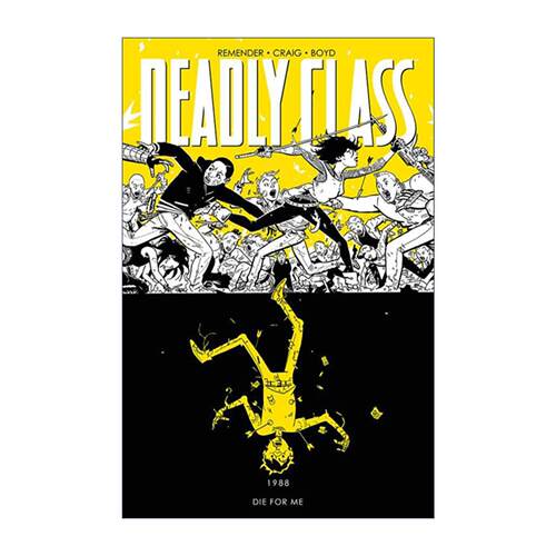英文原版 Deadly Class Volume 4 Die for Me 杀手一班 漫画卷四 英文版 进口英语原版书籍