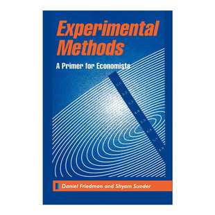 经济学家入门基础 Experimental 实验方法 Methods 丹尼尔·弗里德曼