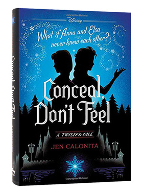 冰雪奇缘 被隐藏的双子 迪斯尼扭曲故事集 Frozen Conceal Don't Feel A Twisted Tale 冰雪奇缘初期设定小说 安娜艾莎 英文版