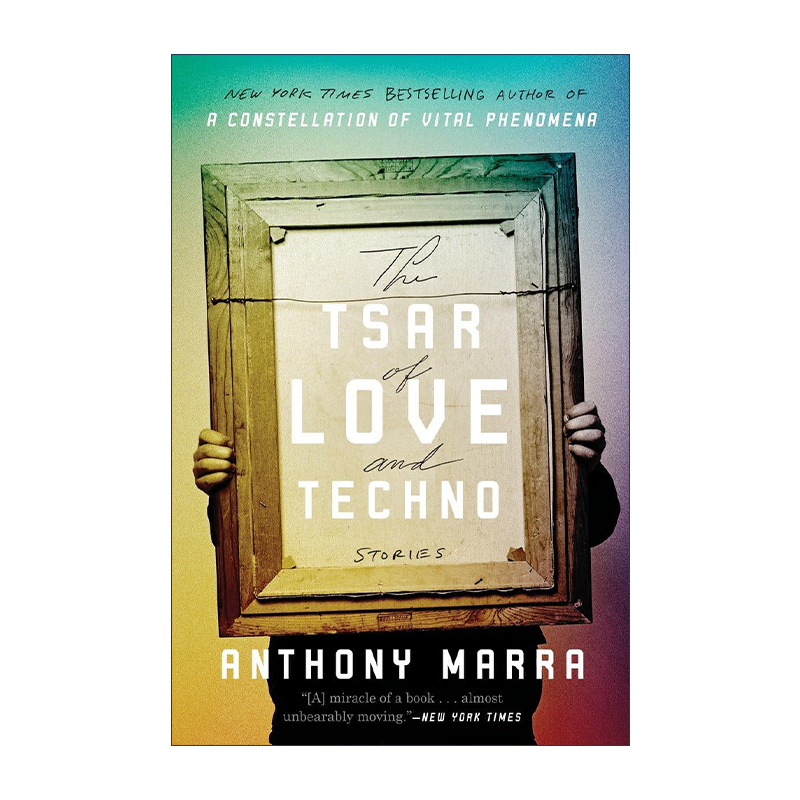 英文原版 The Tsar of Love and Techno 我们一无所有 短篇小说集 Anthony Marra安东尼·马拉 英文版 进口英语原版书籍