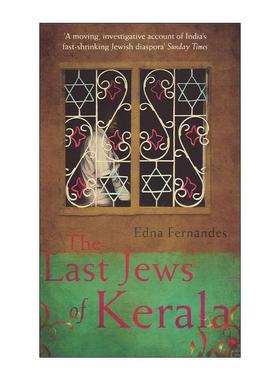 英文原版 The Last Jews of Kerala 喀拉拉邦*后的犹太人 Edna Fernandes 英文版 进口英语原版书籍
