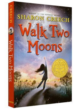 Walk Two Moons 无悔追寻 印第安人的麂皮靴 英文原版儿童励志小说 纽伯瑞金奖 Sharon Creech 进口英语书籍