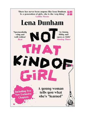 英文原版 Not That Kind of Girl 不是那种女孩 莉娜?杜汉姆Lena Dunham 好莱坞成名回忆录 英文版 进口英语原版书籍