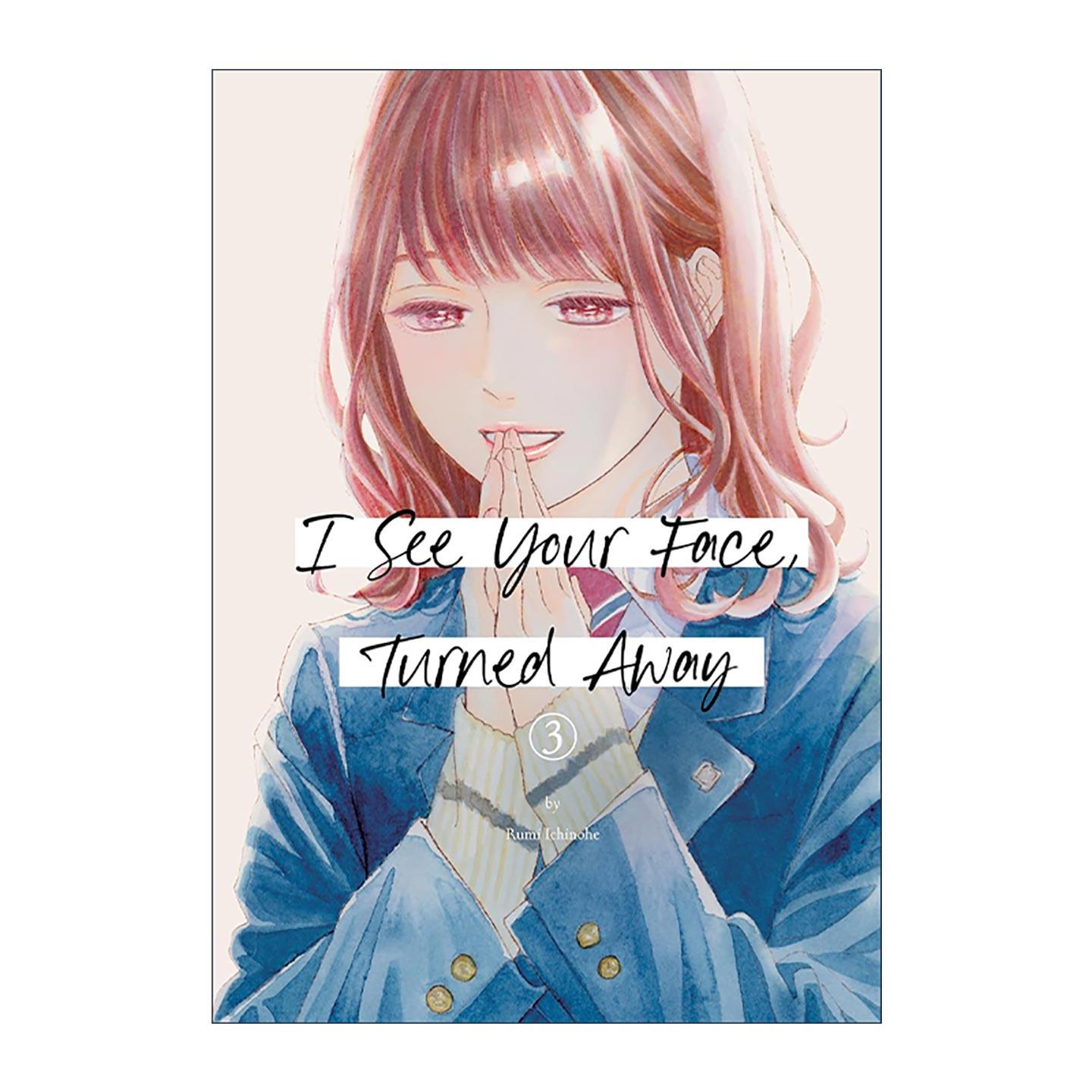 英文原版 I See Your Face  Turned Away 3 凝视你的侧颜3 讲谈社漫画奖 暗恋 单相思 英文版 进口英语原版书籍