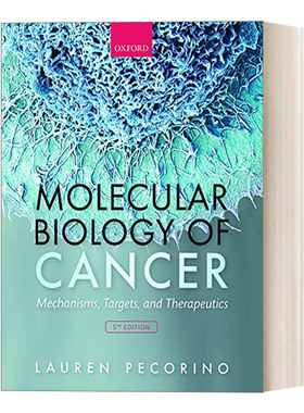 癌症的分子生物学 机制 目标和治疗 Molecular Biology of Cancer 英文原版医学知识读物 进口英语书籍