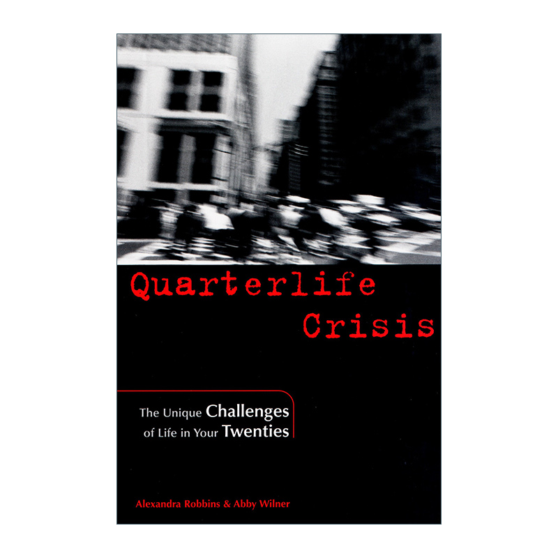 英文原版 Quarterlife Crisis 四分之一人生危机 青年危机 二十多岁人的特殊挑战 Alexandra Robbins 英文版 进口英语原版书籍