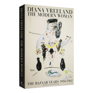 戴安娜.弗里兰 时尚芭莎年1936-1962 时尚服装摄影画册 精装 Diana Vreeland The Modern Woman 英文原版人物传记