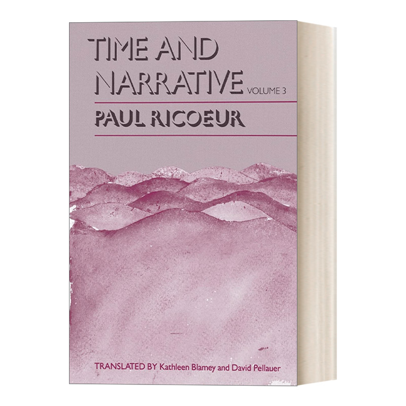 Time and Narrative, Volume 3 时间与叙事3 Paul Ricoeur 历史哲学