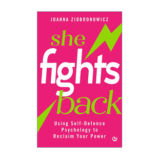 力量 Fights Ziobronowicz英文版 前IBJJF巴西柔术世界冠军Joanna 女性自我保护指南 用自卫心理重获你 她反击 Back She 英文原版