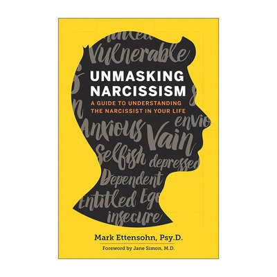 英文原版 Unmasking Narcissism 了解你生活中的自恋者的指南 人格障碍 临床心理学家Mark Ettensohn 英文版 进口英语原版书籍